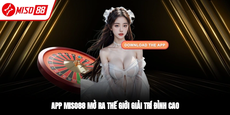 Giới thiệu ứng dụng cá cược Miso88
