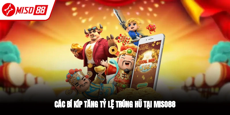 Các mẹo chơi dễ trúng Jackpot Slot